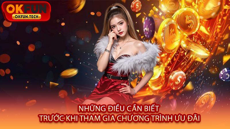 Những Điều Cần Biết Trước Khi Tham Gia Chương Trình Ưu Đãi